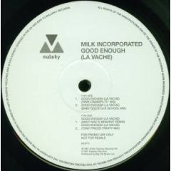 Milk Incorporated - Milk Incorporated - Good Enough (La Vache) - Malarky