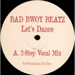 Bad Bwoy Beatz - Bad Bwoy Beatz - Let's Dance - Bbb3