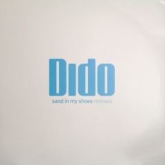 Dido - Dido - Sand In My Shoes (Remixes) - BMG