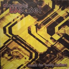 Chocolate Weasel - Chocolate Weasel - Music For Body Lockers - Ninja Tune