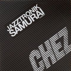Jazztronik - Jazztronik - Samurai - Chez