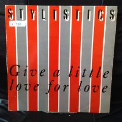Stylistics - Stylistics - Give A Little Love For Love - Virgin