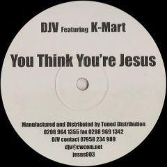 DJV - DJV - You Think You're Jesus - Infirmary