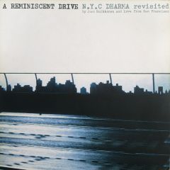 A Reminiscent Drive - A Reminiscent Drive - Nyc Dharma Revisited - F Communications