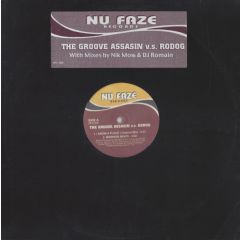 The Groove Assasin Vs Rodog - The Groove Assasin Vs Rodog - I Know A Place - Nu Faze Records