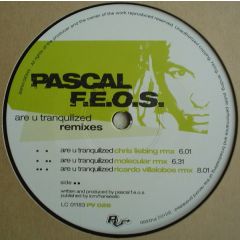 Pascal Feos - Pascal Feos - Are U Tranquilized Remixes - PV