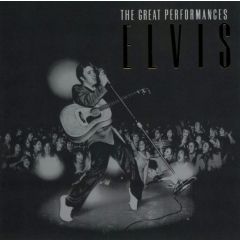 Elvis Presley - Elvis Presley - The Great Performances - RCA