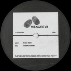 Milk & Sugar  - Milk & Sugar  - Shut Up - Milk & Sugar
