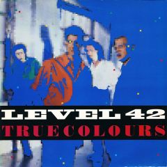 Level 42 - True Colours - Polydor