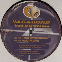 Vagabond Featuring MC Wotsee - Vagabond Featuring MC Wotsee - True Awareness - Blatant Beats