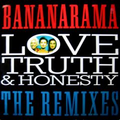 Bananarama - Bananarama - Love, Truth & Honesty (The Remixes) - London Records