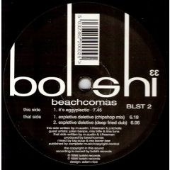 Beachcomas - Beachcomas - Expletive Deletive / It's Eggyplectic - Bolshi Records