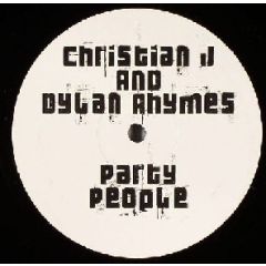 Christian J & Dylan Rhymes - Christian J & Dylan Rhymes - Party People - Cj Records