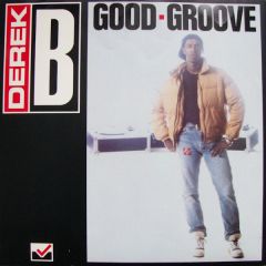 Derek B - Derek B - Good Groove - Music Of Life