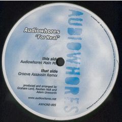 Audiowhores - Audiowhores - For Real - Audiowhore