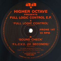 Higher Octave - Higher Octave - Full Logic Control E.P. - Pro-One Records