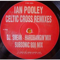 Ian Pooley - Ian Pooley - Celtic Cross (Remixes) - Force Inc