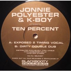 Jonnie Polyester Feat K Boy - Jonnie Polyester Feat K Boy - Ten Percent - Blackbooty Records