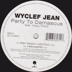 Wyclef Jean Feat Missy Elliot - Wyclef Jean Feat Missy Elliot - Party To Damascus - J Records