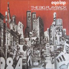 Ego Trip Presents - Ego Trip Presents - The Big Playback - Rawkus