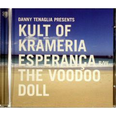 Danny Tenaglia Presents The Kult Of Krameria - Danny Tenaglia Presents The Kult Of Krameria - Esperanca - Twisted