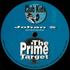 Johan S Presents The Prime Target - Johan S Presents The Prime Target - Bass Shaker - Club Kids