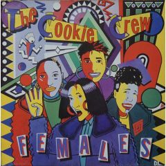 The Cookie Crew - The Cookie Crew - Females (Get On Up) - Rhythm King