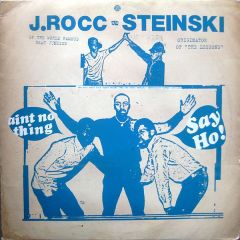 Steinski / J Rocc - Steinski / J Rocc - Ain't No Thing / Say Ho! - Stones Throw