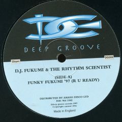 DJ Fukumi & The Rhythm Scientist - DJ Fukumi & The Rhythm Scientist - Funky Fukumi - Deep Groove