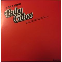 3 Of A Kind - 3 Of A Kind - Baby Cakes - Relentless