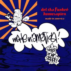 Del The Funky Homosapien - Del The Funky Homosapien - Made In America - WEA