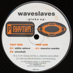 Waveslaves - Waveslaves - Globe EP - Planet Rhythm Records