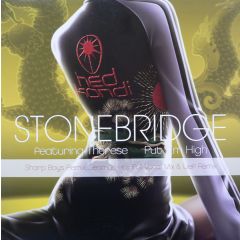 Stonebridge Ft Therese - Stonebridge Ft Therese - Put Em High (Remixes) - Hed Kandi