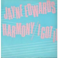 Jayne Edwards - Jayne Edwards - Harmony (I Got It) - RCA