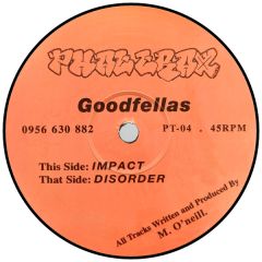 Goodfellas - Goodfellas - Impact / Disorder - Phat Trax