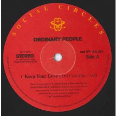 Ordinary People - Ordinary People - Keep Your Love - Social Circles
