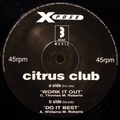 Citrus Club - Citrus Club - Work It Out - 3 Beat