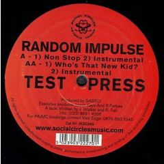 Random Impulse - Random Impulse - Non Stop / Who's That New Kid? - Social Circles