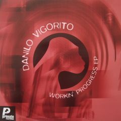 Danilo Vigorito - Danilo Vigorito - Workin' Progress EP - Primate