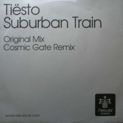 DJ Tiesto - DJ Tiesto - Suburban Train - Nebula