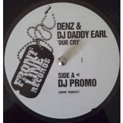 Denz & Daddy Earl - Denz & Daddy Earl - Our Cry - Frontline