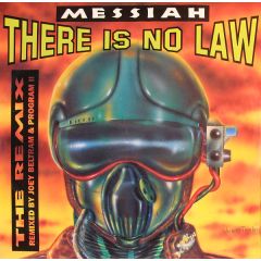 Messiah - Messiah - There Is No Law (Remix) - Kickin