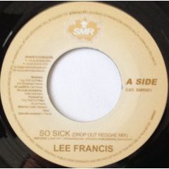 Lee Francis - Lee Francis - So Sick (Drop Out Reggae Mix) - Smart Move Records