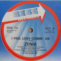 Zenia - Zenia - I Feel Love Comin' On - Rise Records