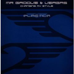 Mr Groove & Vergas - Mr Groove & Vergas - Changing My Style - Plastica