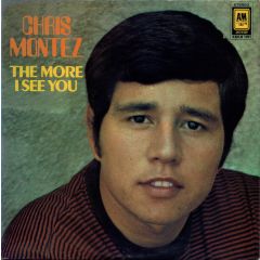 Chris Montez - Chris Montez - The More I See You - A&M Records