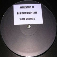 Hidden Rhythm - Hidden Rhythm - Core Moments - Stoner Shit 1