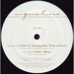 Calibre & MC Fats - Calibre & MC Fats - Drop It Down / Bleeps - Signature