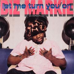 Biz Markie - Biz Markie - Let Me Turn You On - Cold Chillin