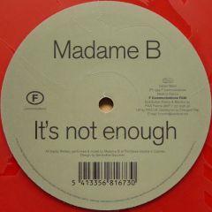 Madame B - Madame B - It's Not Enough (Red Vinyl) - F Communications